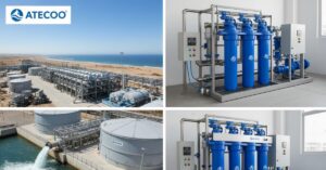 محطات تحلية ضخمة تابعة لشركة ATECOO توضح التقنيات المتطورة في التخلص من ملوحة الماء للشرب على نطاق واسع وتوفير مياه عذبة من البحر
